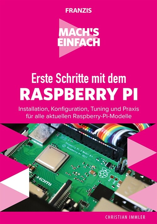 Machs einfach: Erste Schritte mit Raspberry Pi (Paperback)