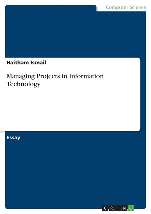 Managing Projects in Information Technology (Paperback)