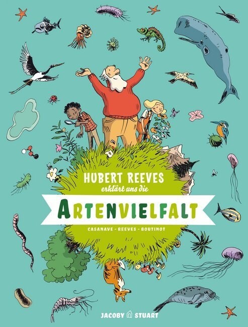 Hubert Reeves erklart uns Die Artenvielfalt (Hardcover)