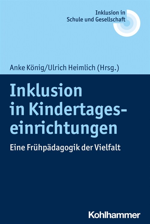 Inklusion in Kindertageseinrichtungen: Eine Fruhpadagogik Der Vielfalt (Paperback)