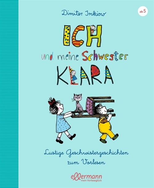 Ich und meine Schwester Klara (Hardcover)