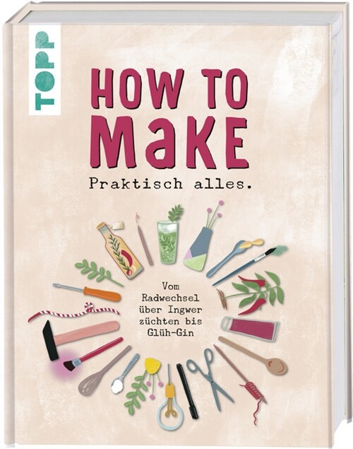 How to make... praktisch alles (Hardcover)