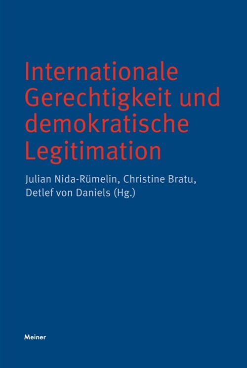 Internationale Gerechtigkeit und demokratische Legitimation (Paperback)