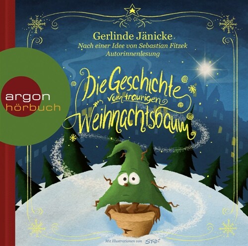 Die Geschichte vom traurigen Weihnachtsbaum, 1 Audio-CD (CD-Audio)