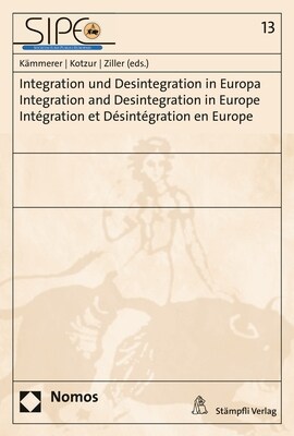 Integration und Desintegration in Europa - Integration and Desintegration in Europe - Integration et Desintegration en Europe (Paperback)