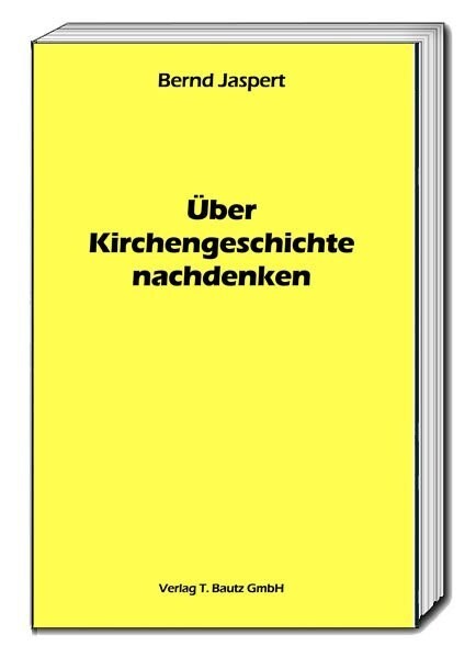 Uber Kirchengeschichte nachdenken (Paperback)