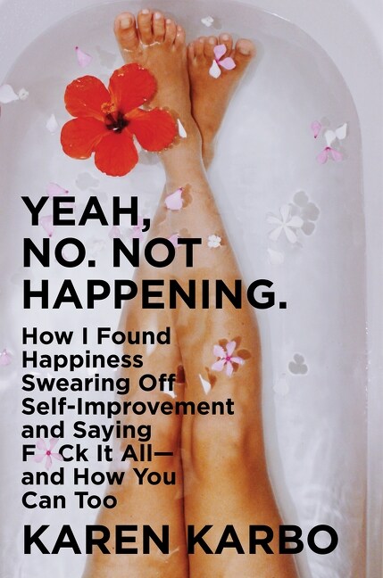 Yeah, No. Not Happening. Intl (Book)