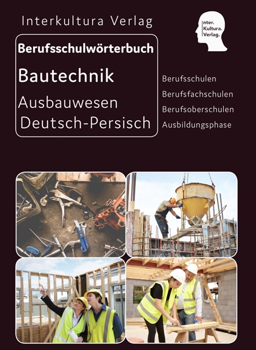 Berufsschulworterbuch fur Ausbildungsberufe im Ausbauwesen, Deutsch-Persisch (Paperback)