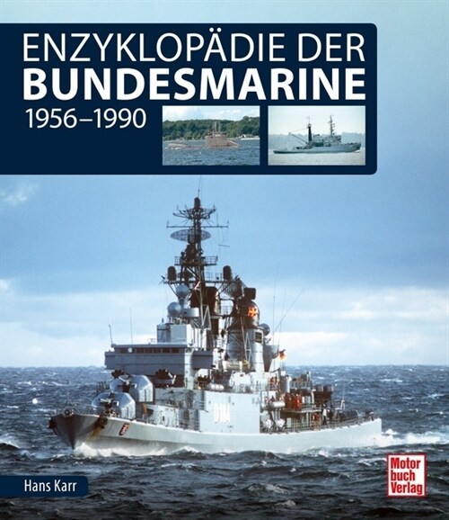 Enzyklopadie der Bundesmarine (Hardcover)