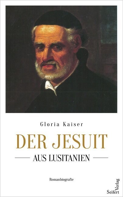 Der Jesuit aus Lusitanien (Hardcover)