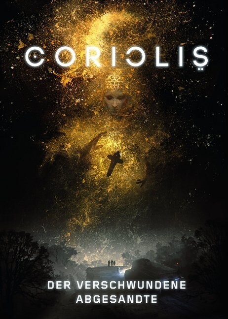 Coriolis - Der dritte Horizont, Der verschwundene Abgesandte (Hardcover)