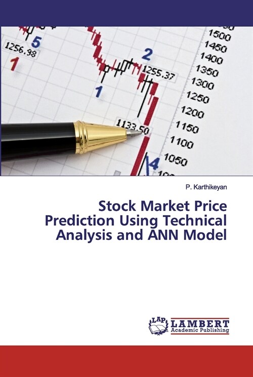 Stock Market Price Prediction Using Technical Analysis and ANN Model (Paperback)