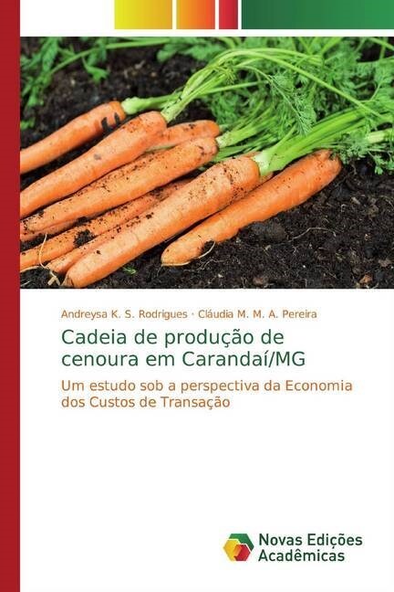 Cadeia de producao de cenoura em Carandai/MG (Paperback)