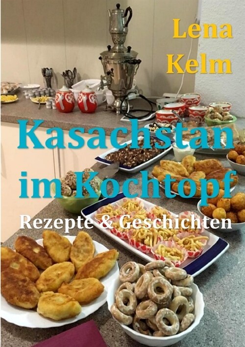 Kasachstan im Kochtopf (Paperback)