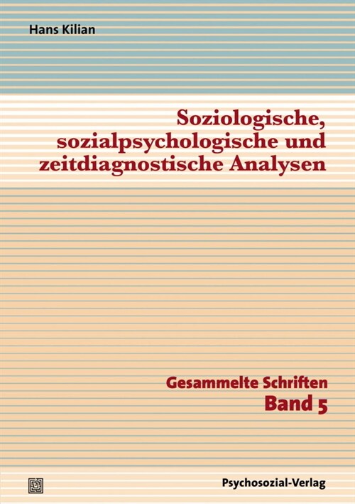 Soziologische, sozialpsychologische und zeitdiagnostische Analysen (Paperback)