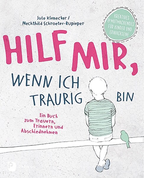 Hilf mir, wenn ich traurig bin (Paperback)