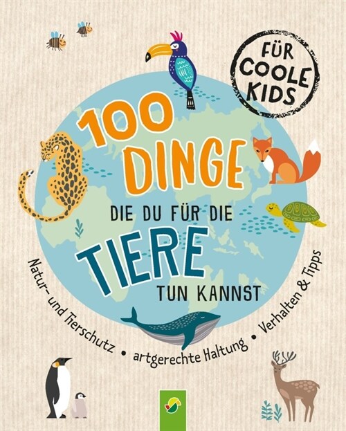 100 Dinge, die du fur die Tiere tun kannst (Paperback)