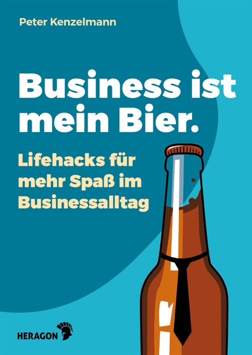 Business ist mein Bier (Hardcover)