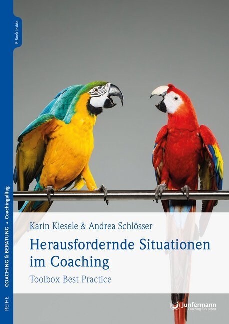 Herausfordernde Situationen im Coaching, m. 1 Beilage, m. 1 Online-Zugang (WW)