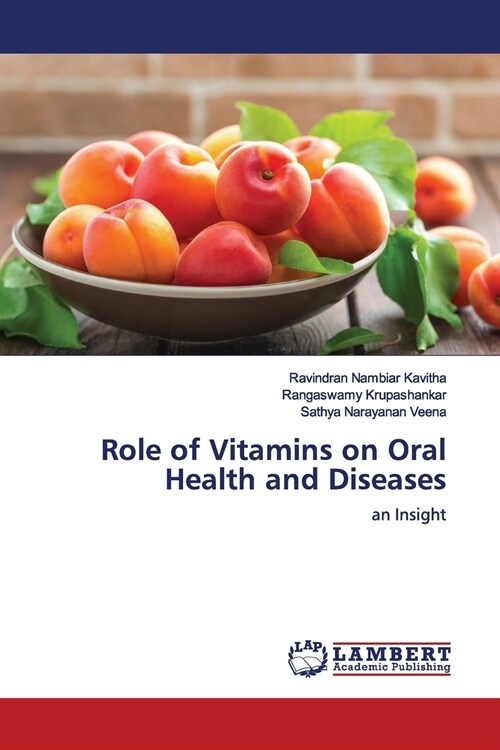 Role of Vitamins on Oral Health and Diseases (Paperback)