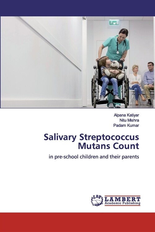 Salivary Streptococcus Mutans Count (Paperback)