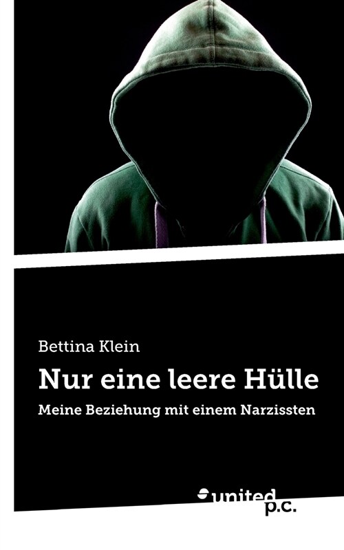 Nur eine leere H?le: Meine Beziehung mit einem Narzissten (Paperback)