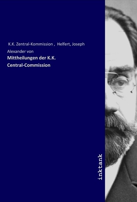 Mittheilungen der K.K. Central-Commission (Paperback)