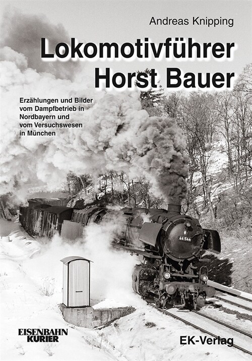 Lokomotivfuhrer Horst Bauer (Hardcover)