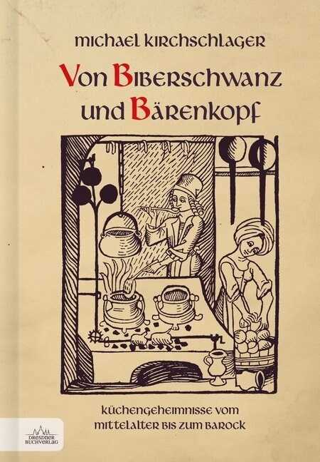 Von Biberschwanz und Barenkopf (Hardcover)