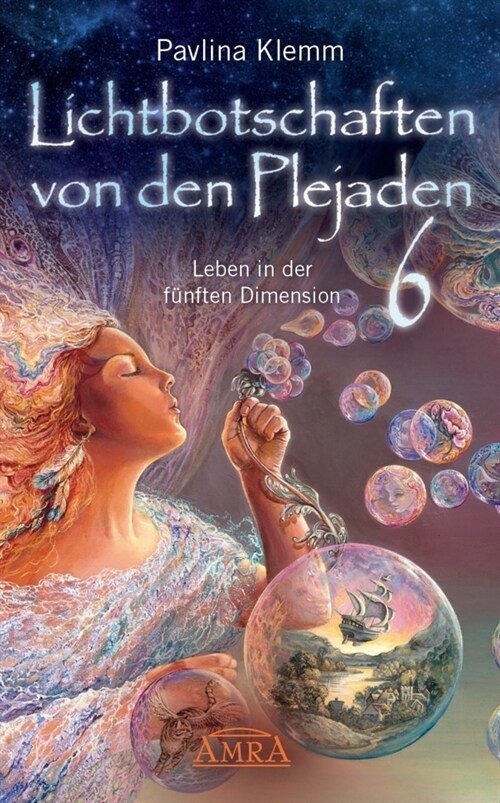 Lichtbotschaften von den Plejaden, Leben in der funften Dimension (Hardcover)