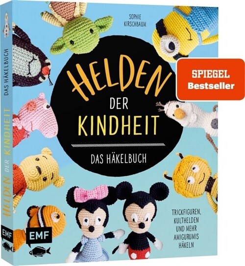 Helden der Kindheit - Das Hakelbuch - Trickfiguren, Kulthelden und mehr Amigurumis hakeln (Hardcover)