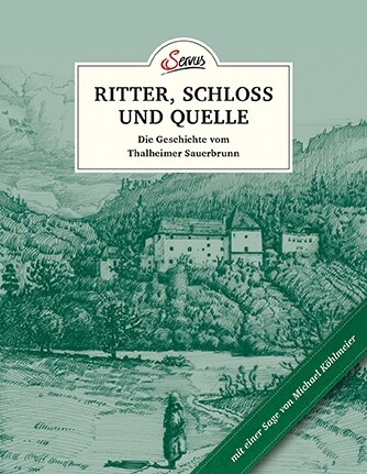 Das kleine Buch: Ritter, Schloss und Quelle (Hardcover)