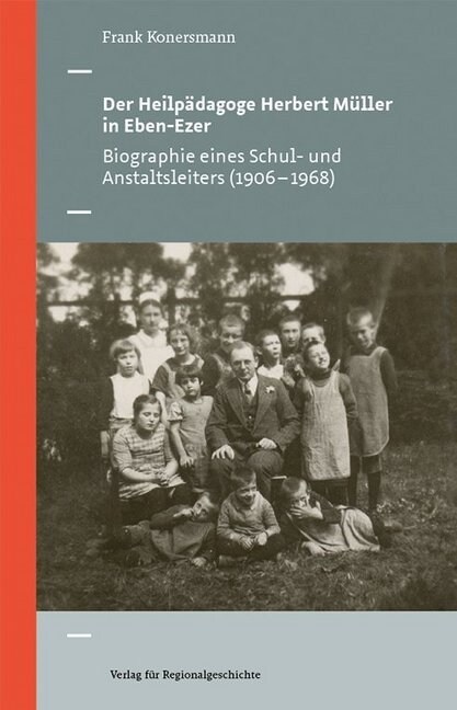 Der Heilpadagoge Herbert Muller in Eben-Ezer (Paperback)