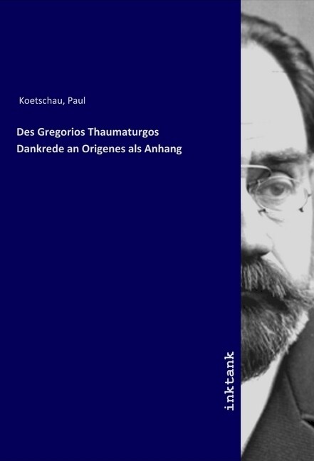 Des Gregorios Thaumaturgos Dankrede an Origenes als Anhang (Paperback)