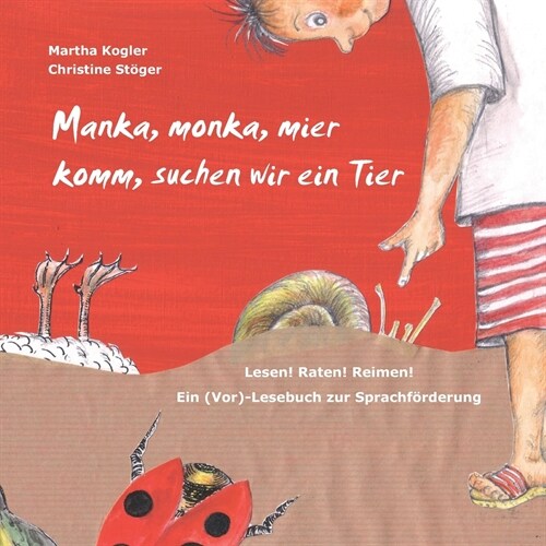 Manka, monka, mier komm, suchen wir ein Tier: Lesen! Raten! Reimen! Ein (Vor)-Lesebuch zur Sprachf?derung (Paperback)