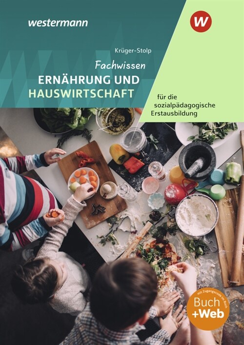 Fachwissen Ernahrung und Hauswirtschaft fur die sozialpadagogische Erstausbildung: Schulerband (Paperback)