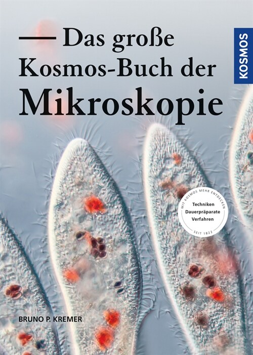 Das große Kosmos-Buch der Mikroskopie (Hardcover)