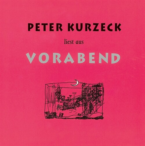 Peter Kurzeck liest aus Vorabend, 6 Audio-CD (CD-Audio)