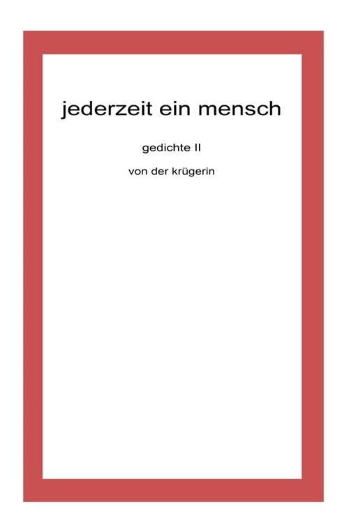 jederzeit ein mensch (Paperback)