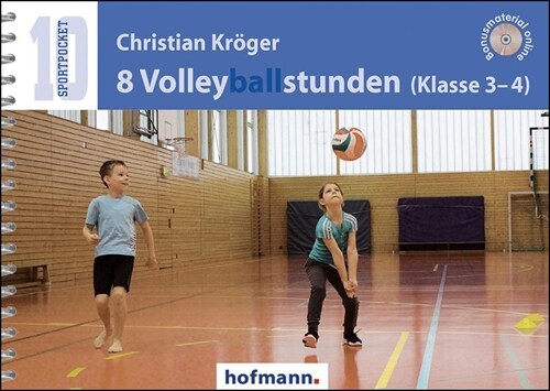 8 Volleyballstunden (Klasse 3-4) (Paperback)