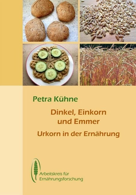 Dinkel, Einkorn und Emmer (Paperback)