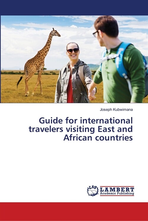 Guide for international travelers visiting East and African countries (Paperback)