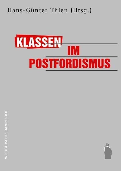 Klassen im Postfordismus (Paperback)