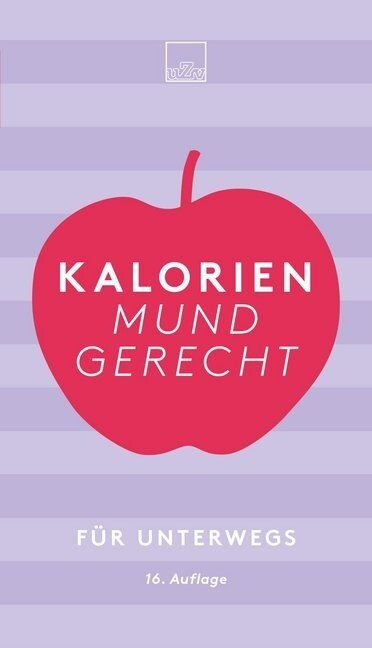 Kalorien mundgerecht fur unterwegs (Paperback)