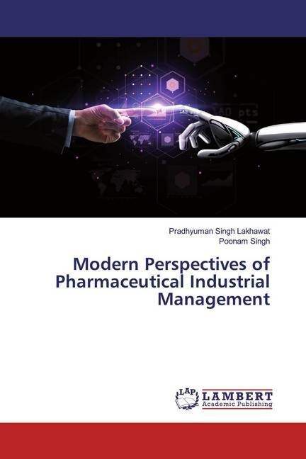 Modern Perspectives of Pharmaceutical Industrial Management (Paperback)