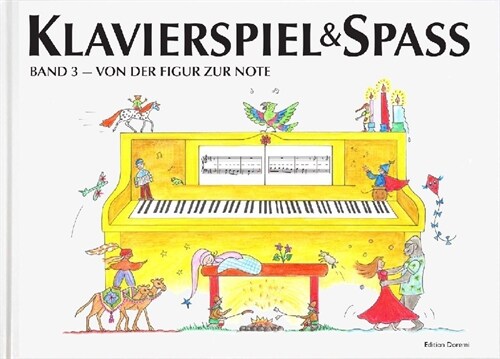 Klavierspiel & Spass - von der Figur zur Note (Hardcover)