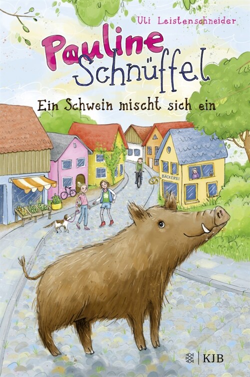 Pauline Schnuffel - Ein Schwein mischt sich ein (Hardcover)