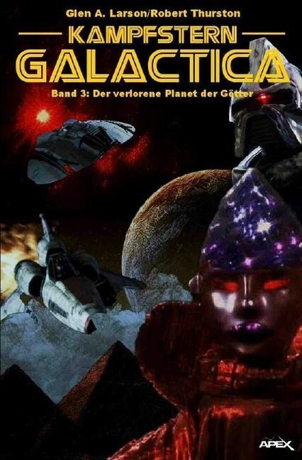 Kampfstern Galactica 3: Der verlorene Planet der Gotter (Paperback)