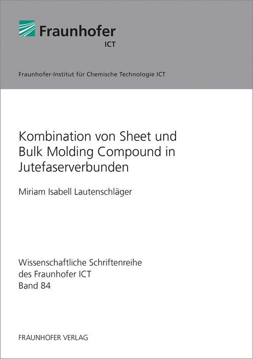 Kombination von Sheet und Bulk Molding Compound in Jutefaserverbunden. (Paperback)