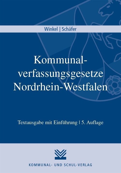 Kommunalverfassungsgesetze Nordrhein-Westfalen (Paperback)